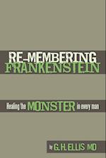 Re-Membering Frankenstein