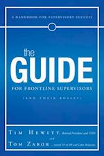 Guide for Frontline Supervisors (And Their Bosses)