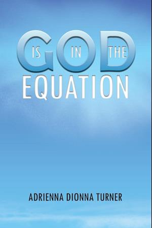 God Is in the Equation