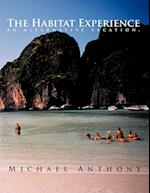 The Habitat Experience