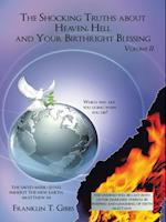 Shocking Truths About Heaven, Hell and Your Birthright Blessing