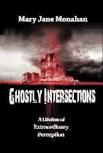 GHOSTLY INTERSECTIONS