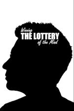 Winning the Lottery of the Mind