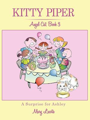 Kitty Piper, Angel Cat, Book 3, A Surprise for Ashley