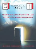 Door Is Closing on the Last Opportunity for Immortality