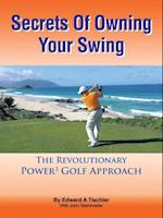 Secrets of Owning Your Swing