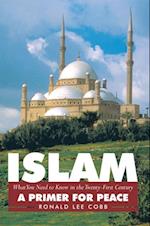 Islam, What You Need to Know in the Twenty-First Century