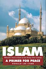 Islam, What You Need to Know in the Twenty-First Century