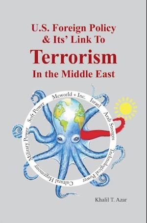 American Foreign Policy  & Its' Link to  Terrorism  in the Middle East