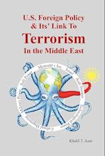 American Foreign Policy & Its' Link to Terrorism in the Middle East