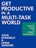 Get Productive in a Multi-Task World