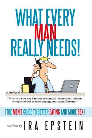 What Every Man Really Needs!