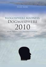 Blogosphere Madness: Dogmasphere 2010