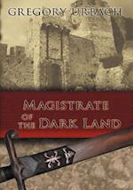 Magistrate of the Dark Land