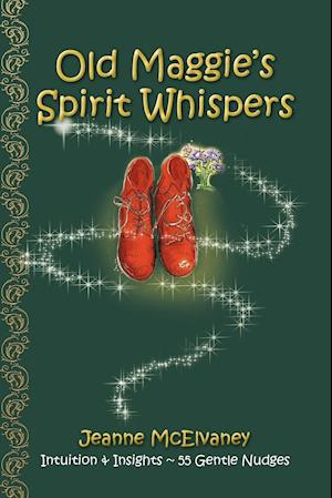 Old Maggie's Spirit Whispers