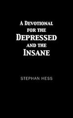 A Devotional for the Depressed and the Insane