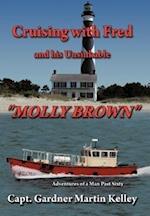 Cruising with Fred and His Unsinkable Molly Brown