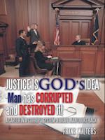 Justice Is God's Idea