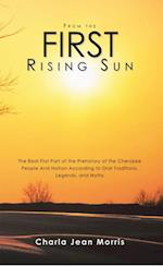 From the First Rising Sun