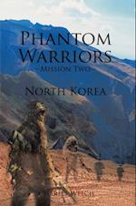 Phantom Warriors--Mission Two--North Korea