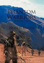 Phantom Warriors--Mission Two--North Korea