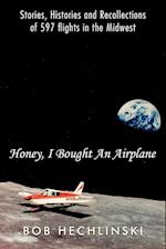 Honey, I Bought an Airplane