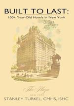Built to Last: 100+ Year-Old Hotels in New York