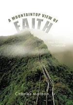 A MOUNTAINTOP VIEW OF FAITH
