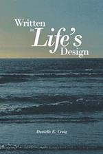 Written in Life's Design