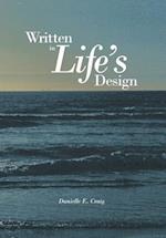 Written in Life's Design