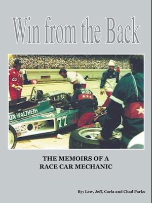 Win from the Back: Memoirs of a Racecar Mechanic