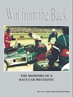 Win from the Back: Memoirs of a Racecar Mechanic