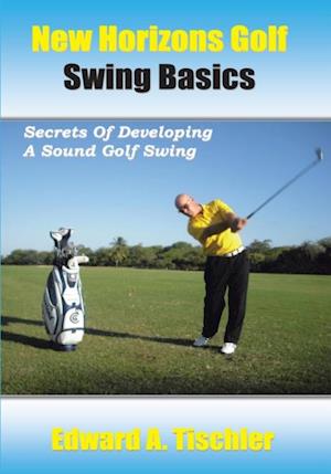 New Horizons Golf Swing Basics