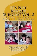 It's Not Rocket Surgery! Vol. 2