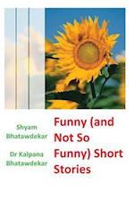 Funny (and Not So Funny) Short Stories