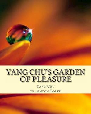 Yang Chu's Garden of Pleasure