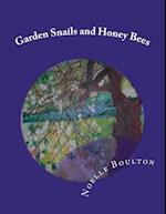 Garden Snails and Honey Bees