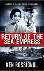 Return of the Sea Empress: The Trans-Atlantic voyage that changed Cuban-American relations forever! 