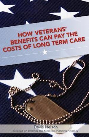 How Veterans' Benefits Can Pay the Costs of Long Term Care