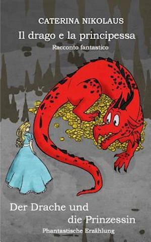 Il Drago E La Principessa - Racconto Fantastico