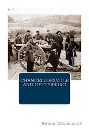 Chancellorsville and Gettysburg