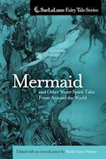 Mermaid and Other Water Spirit Tales from Around the World