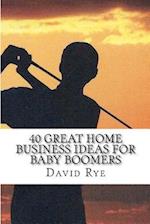 40 Great Home Business Ideas for Baby Boomers