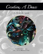 Creation, a Dance