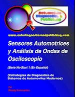 Sensores Automotrices y Analisis de Ondas de Osciloscopio