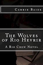 The Wolves of Rio Hevrir