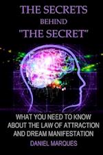 The Secrets Behind "the Secret"