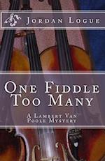 One Fiddle Too Many