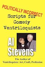 Politically Incorrect Scripts for Comedy Ventriloquists