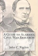 A Guide to Alabama Civil War Research